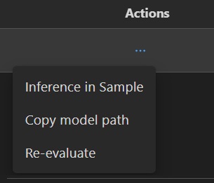 Screenshot that shows actions, including inference, copy model path and re-evaluate.